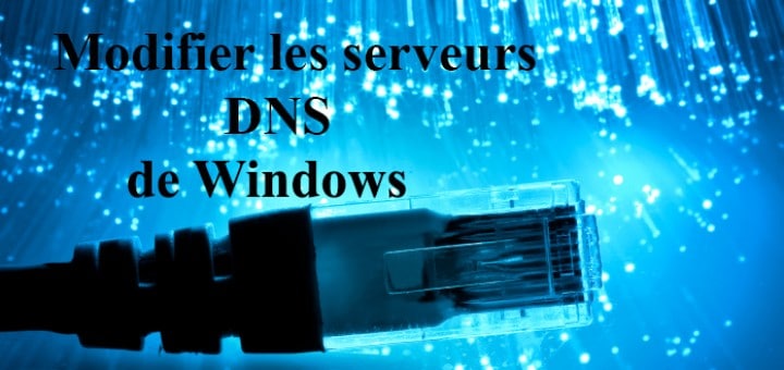 a la une modifier serveurs dns