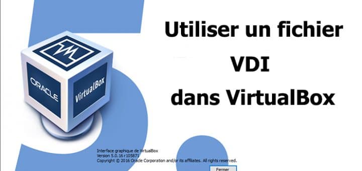 install vdi virtualbox a la une