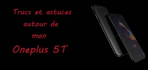 tips oneplus5t a la une