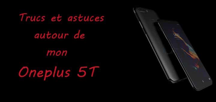 tips oneplus5t a la une