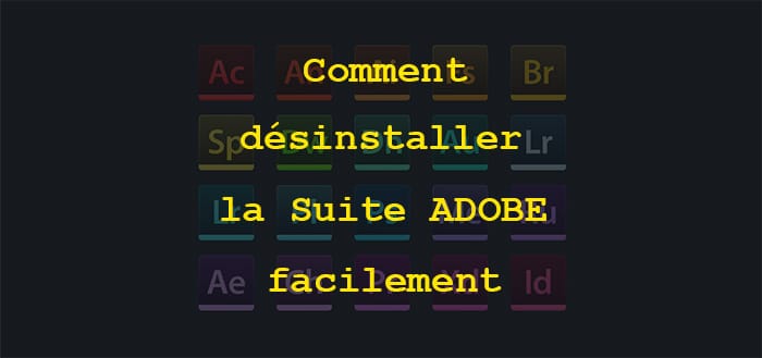 a la une desinstaller adobe