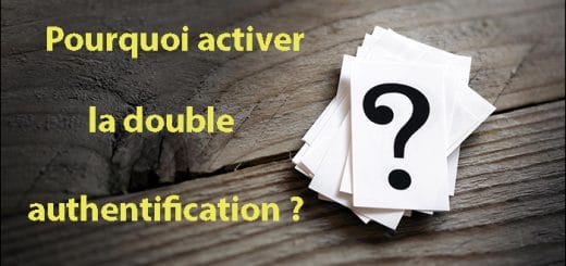 Pourquoi activer la double authentification ?