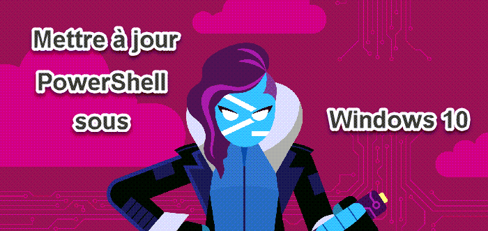 Mettre à jour PowerShell sous Windows 10