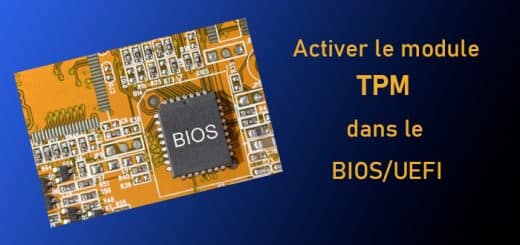 Activer le module TPM dans le BIOS/UEFI