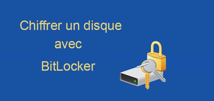 Chiffrer disque BitLocker - A la une